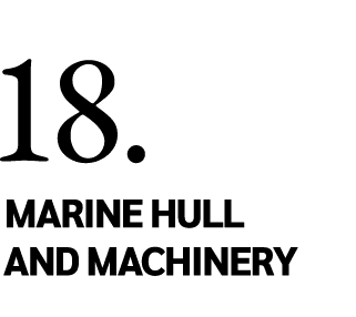 18. Marine Hull and machinery 