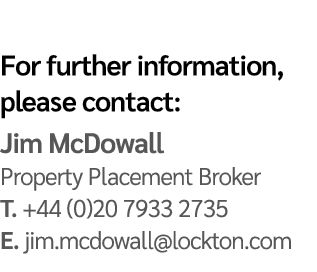 For further information, please contact: Jim McDowall Property Placement Broker T. +44 (0)20 7933 2735 E. jim.mcdowal...
