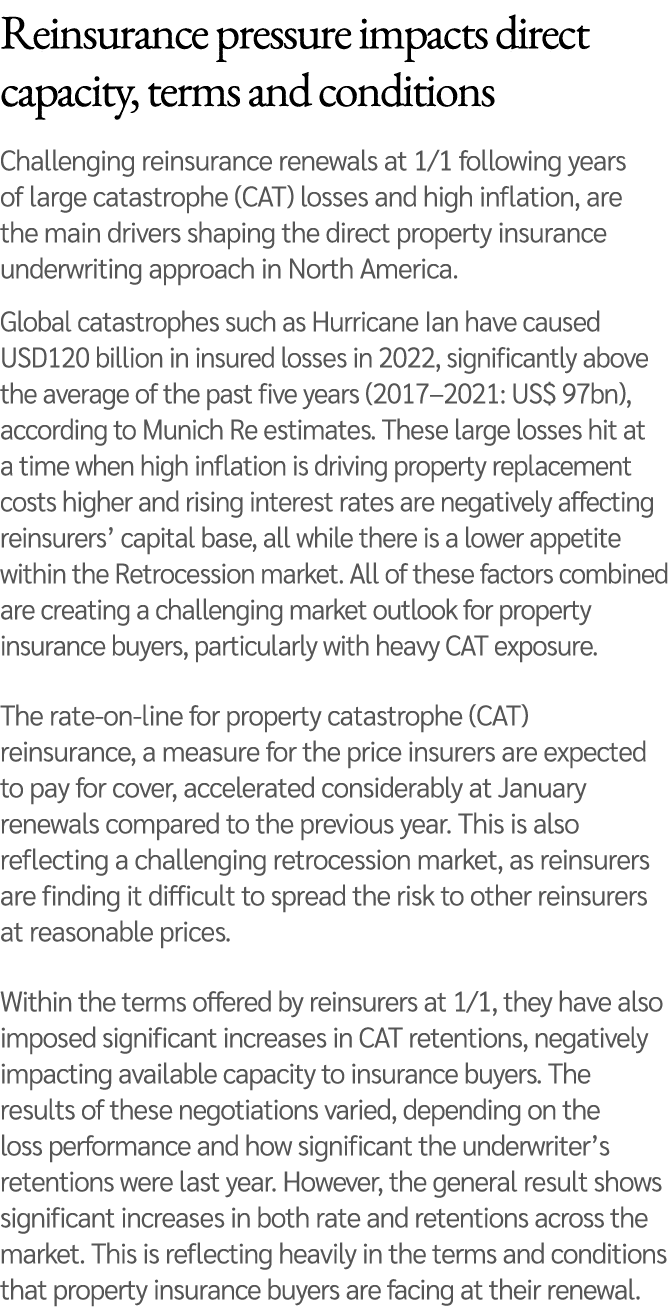 Reinsurance pressure impacts direct capacity, terms and conditions Challenging reinsurance renewals at 1/1 following ...