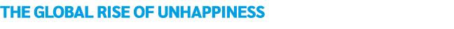 the global rise of unhappiness