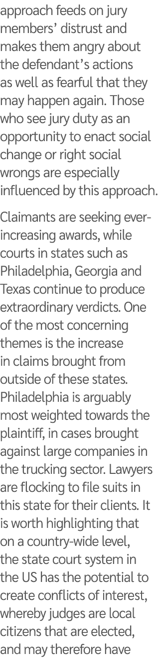 approach feeds on jury members’ distrust and makes them angry about the defendant’s actions as well as fearful that t...