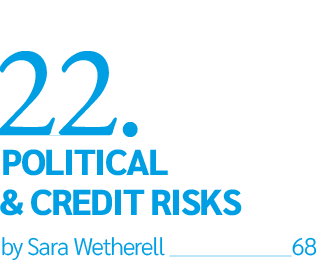 22. Political & Credit Risks by Sara Wetherell 68